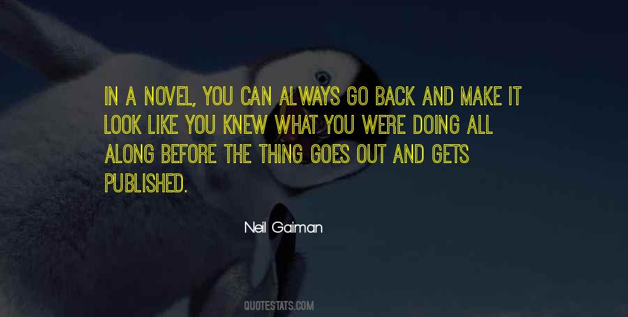 You Knew What You Were Doing Quotes #939197