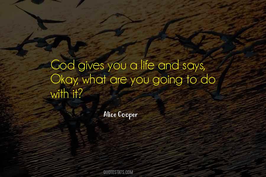 God Gives Life Quotes #765611