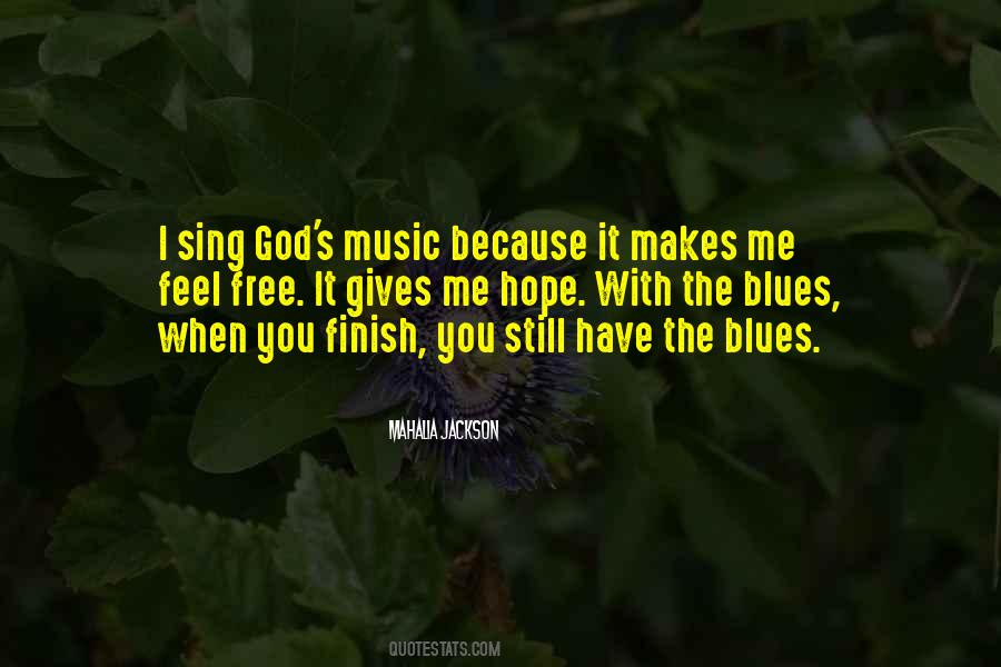 God Gives Me Hope Quotes #1383369