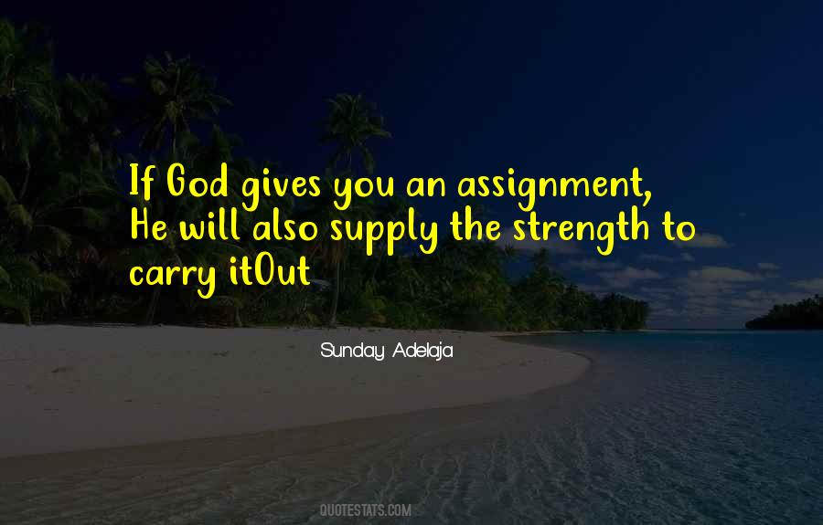 God Gives Me Strength Quotes #1439200