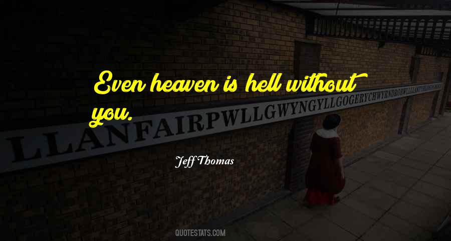 Heaven Is Quotes #1048992
