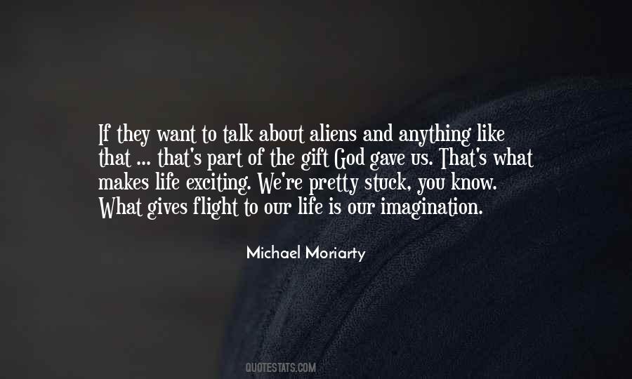 God Gives Us Life Quotes #1733012