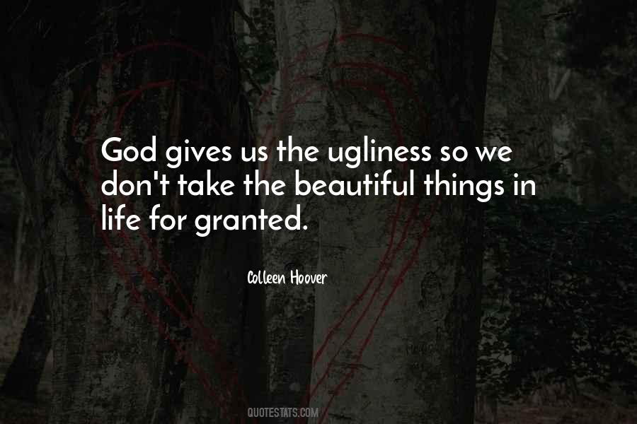 God Gives Us Life Quotes #347964