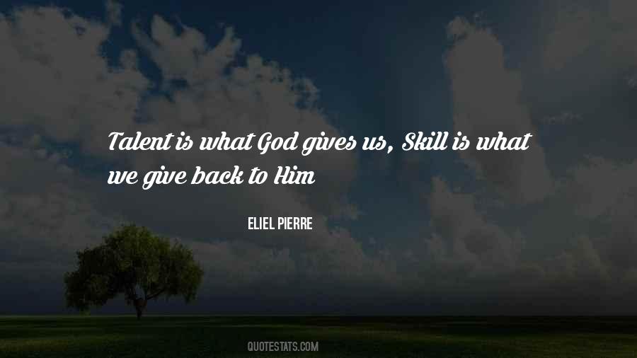 God Gives Us Quotes #712368