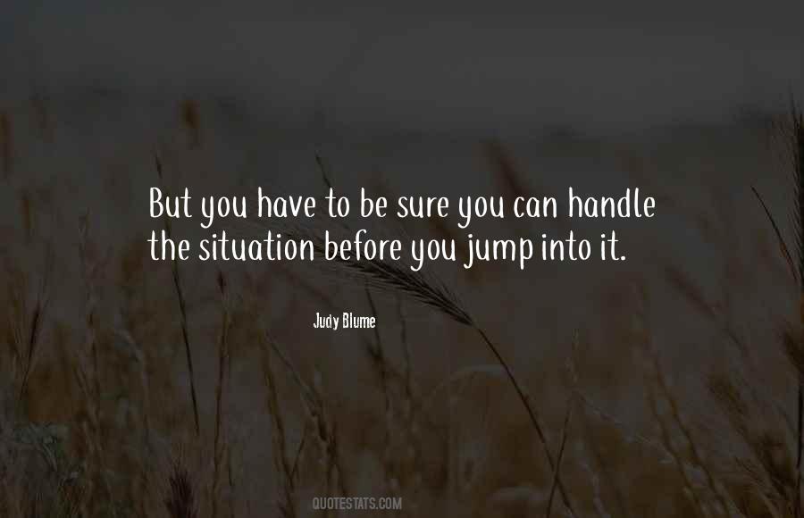 Situation Life Quotes #1466110