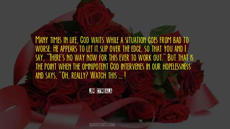 Situation Life Quotes #819463
