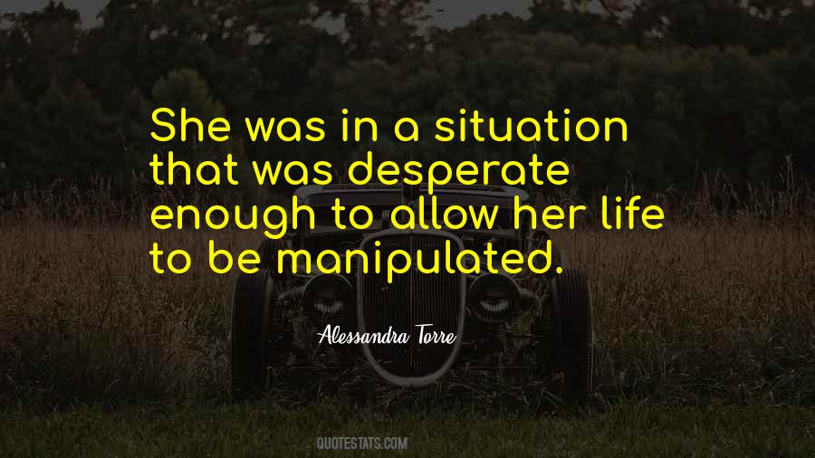 Situation Life Quotes #934101