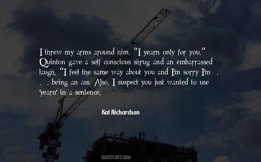 Quotes About Being In My Arms #1141664