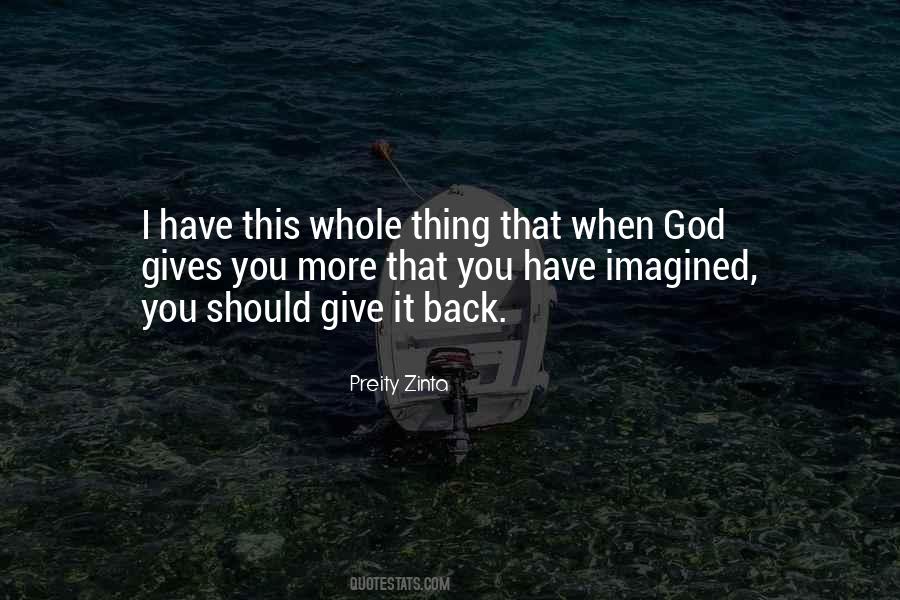 God Gives You Quotes #1195687