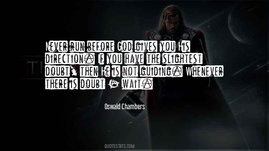 God Gives You Quotes #1235337