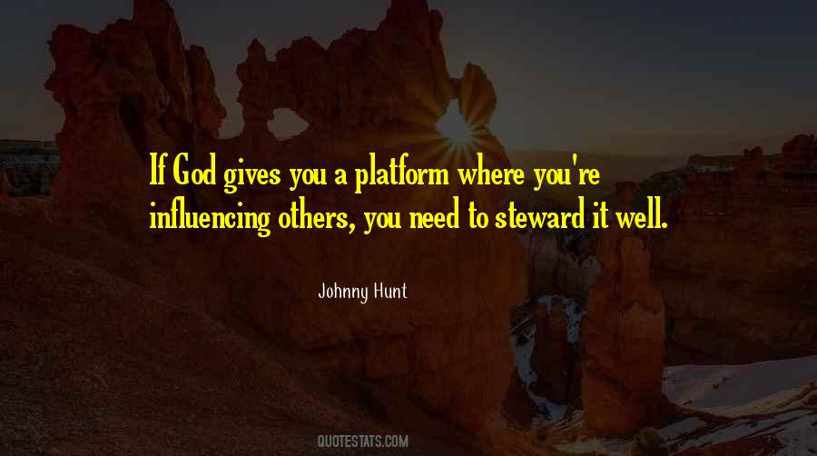 God Gives You Quotes #1362112