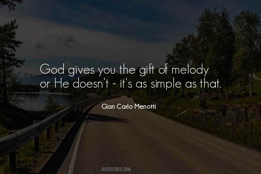 God Gives You Quotes #147025