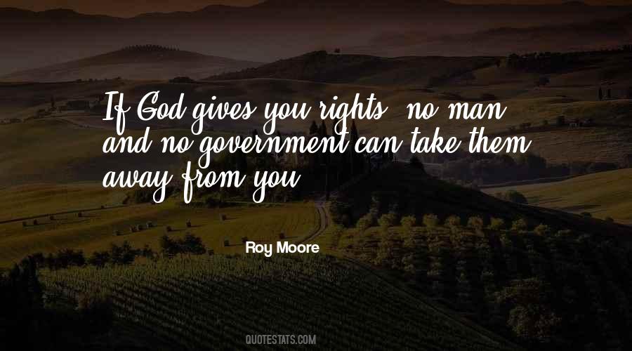 God Gives You Quotes #152891