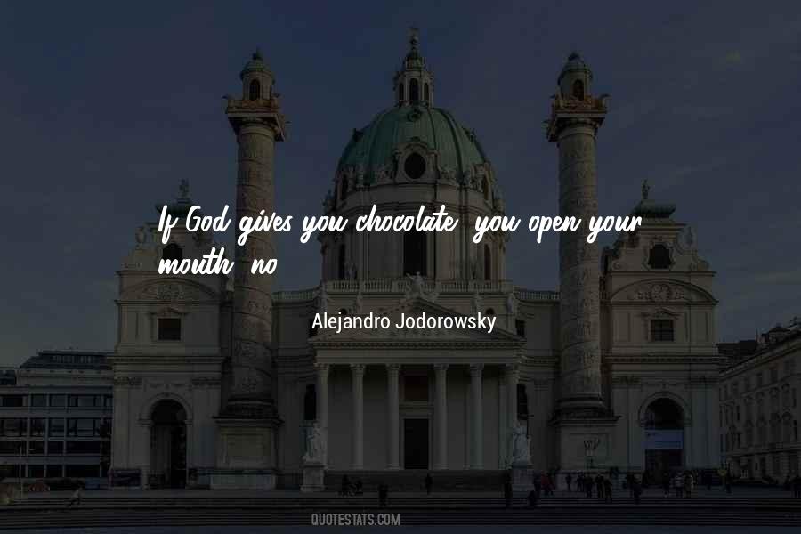 God Gives You Quotes #291463