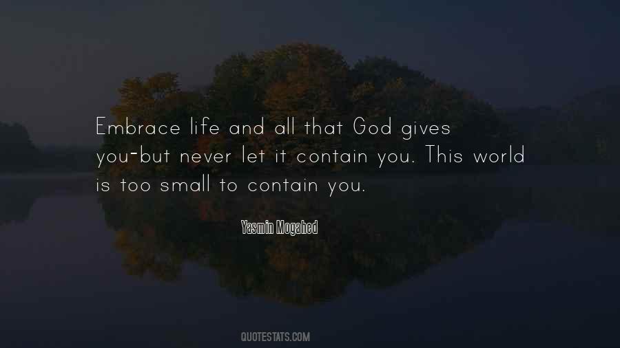 God Gives You Quotes #448471