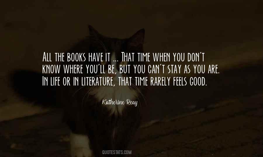Quotes About Life In Literature #1408893