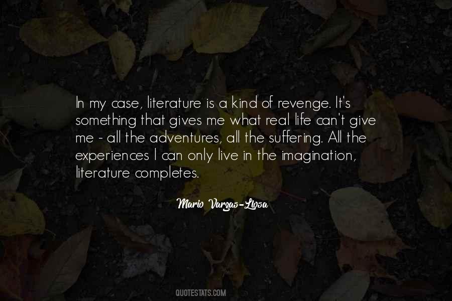 Quotes About Life In Literature #1781931