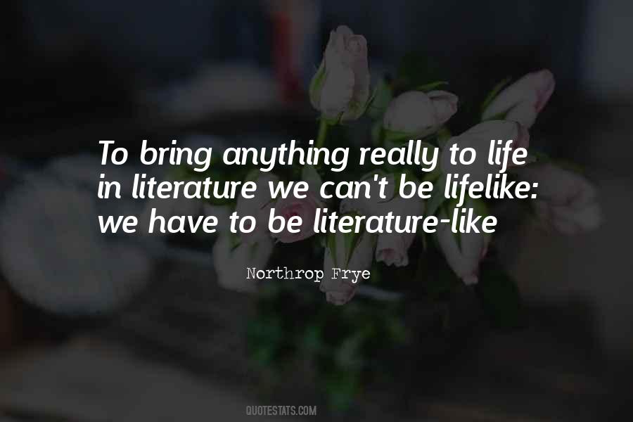 Quotes About Life In Literature #611869