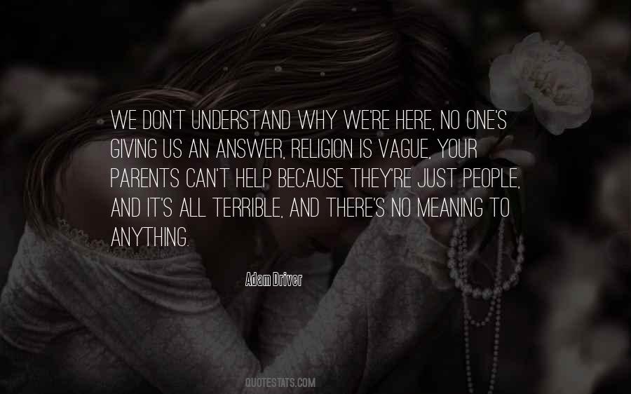No One There To Help Quotes #1850639