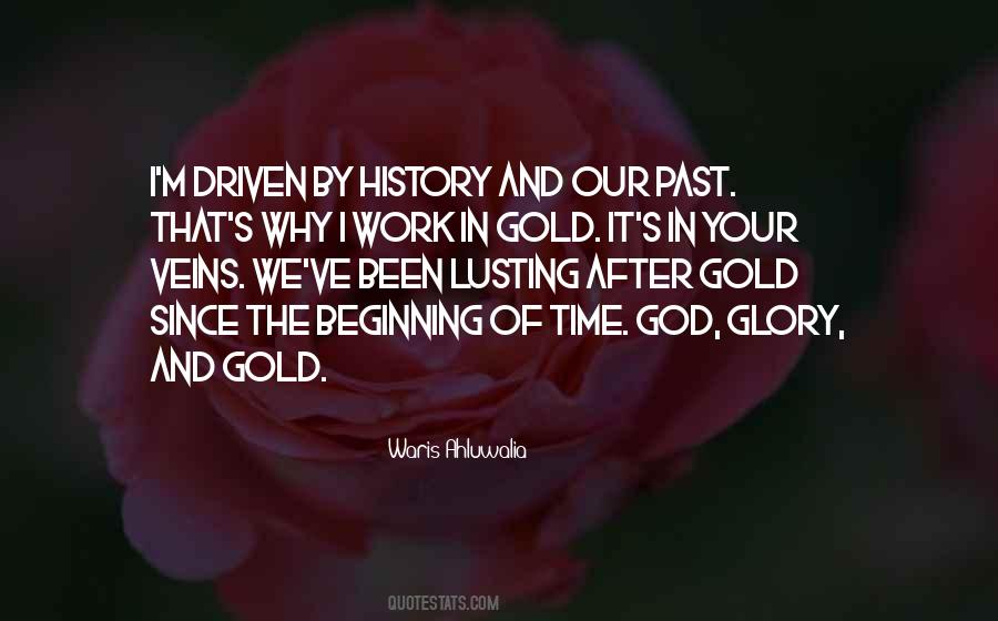God Gold And Glory Quotes #79267