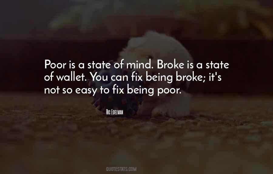 Poor Is A State Of Mind Quotes #285685
