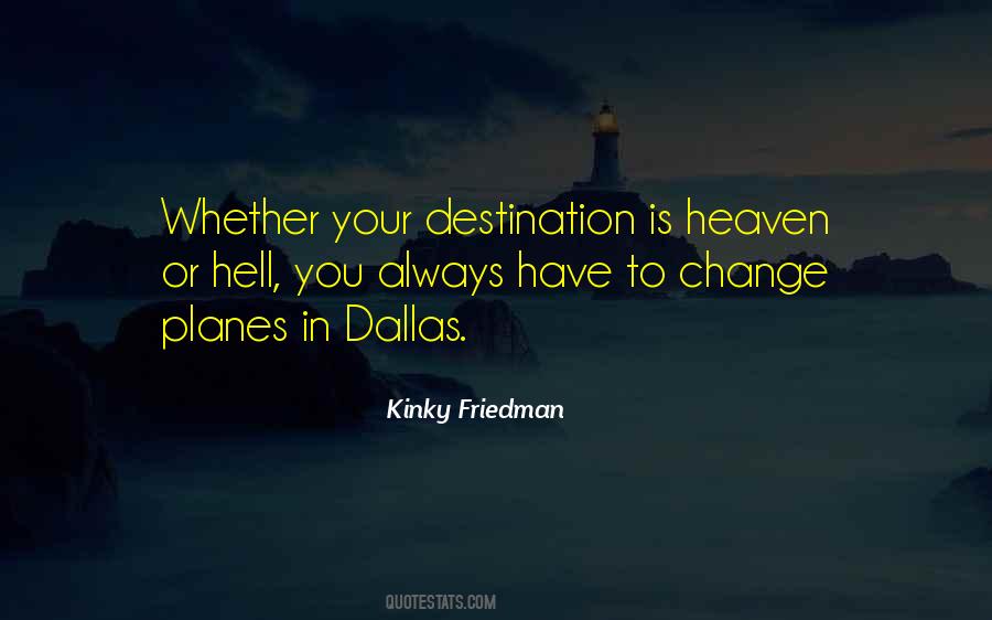 Change Your Destination Quotes #168442
