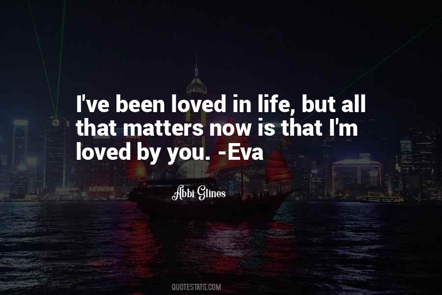 All That Matters In Life Quotes #237548