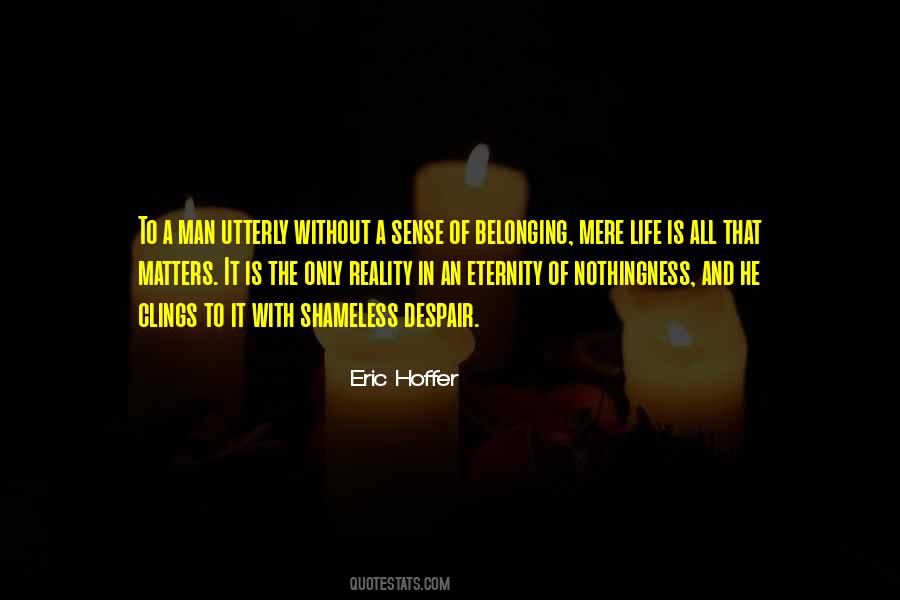 All That Matters In Life Quotes #935863