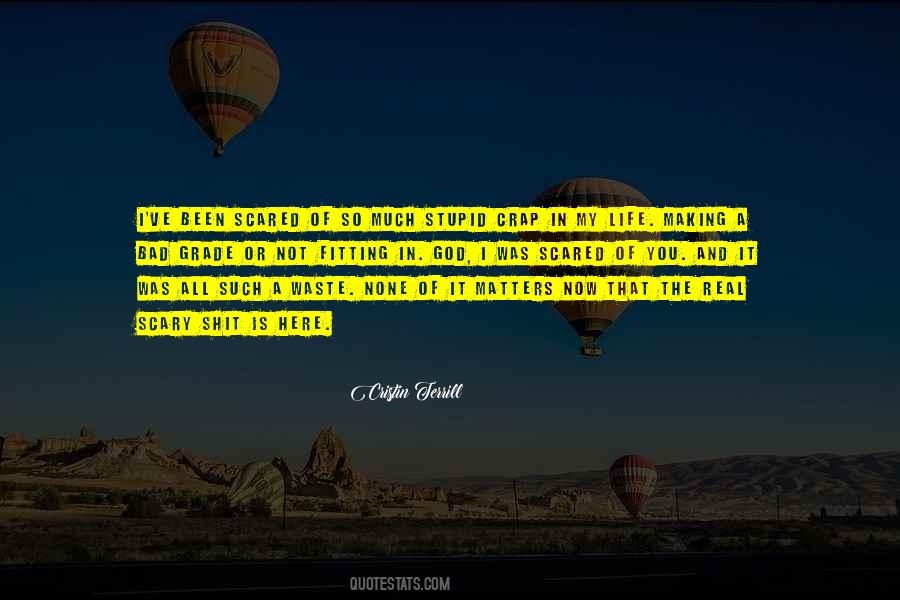 All That Matters In Life Quotes #996039