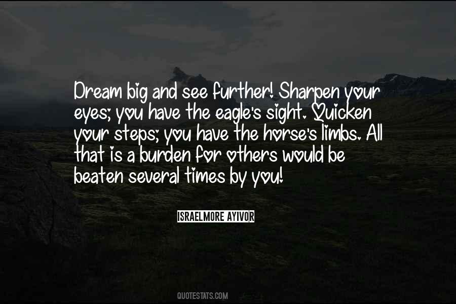 Have A Big Dream Quotes #1302055