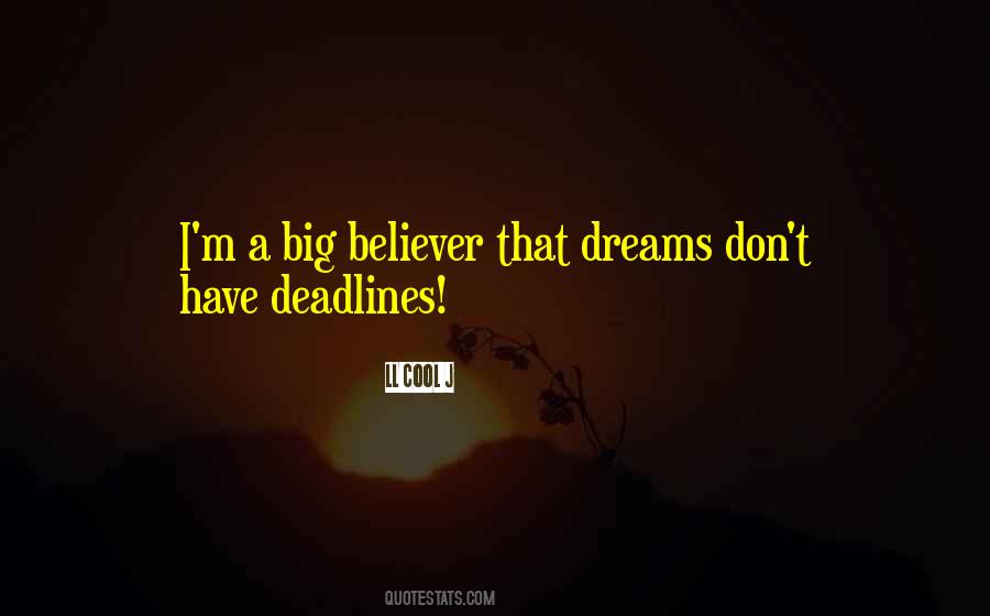 Have A Big Dream Quotes #21316