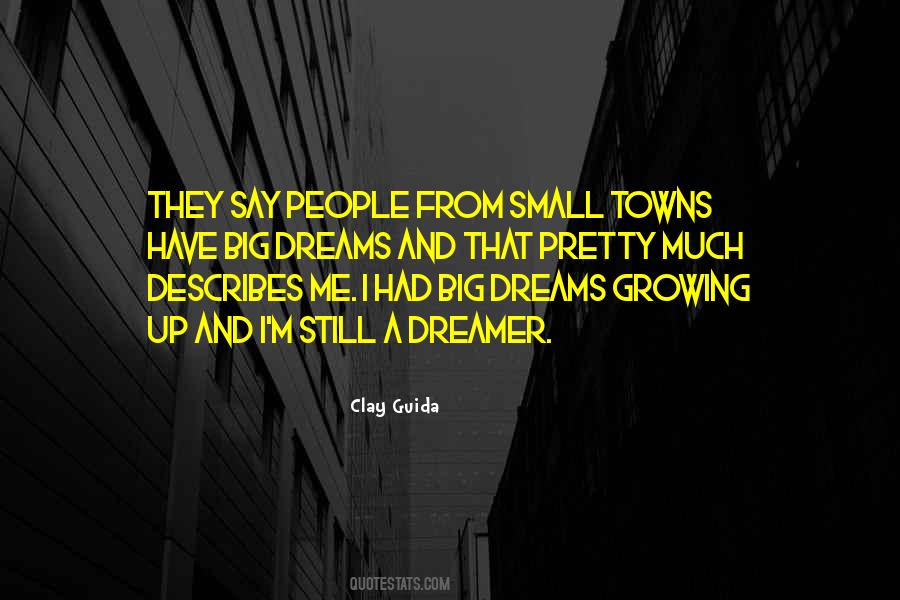 Have A Big Dream Quotes #365380