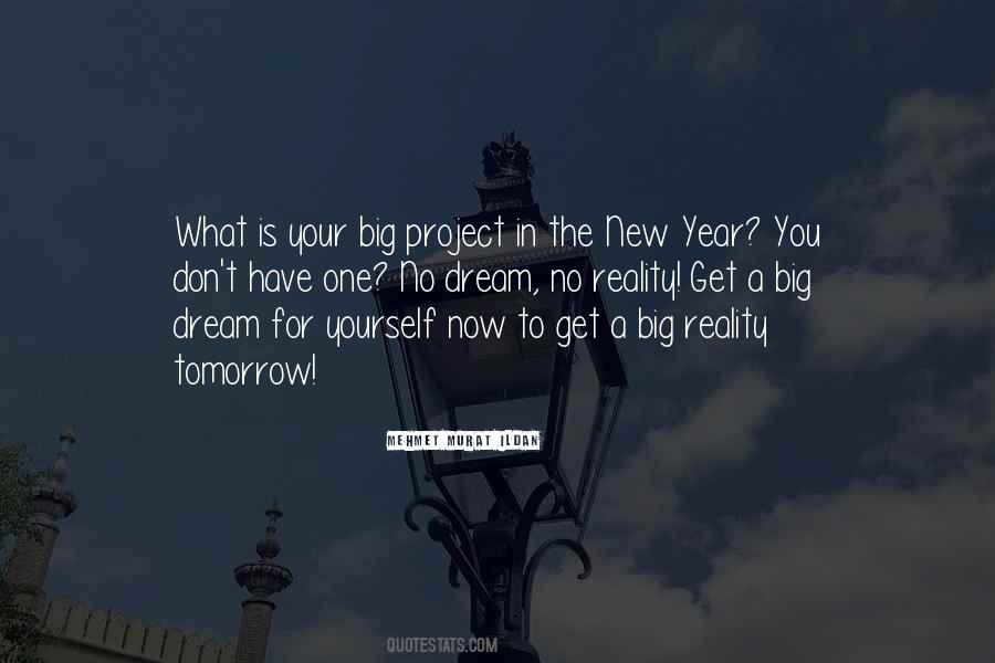 Have A Big Dream Quotes #411037