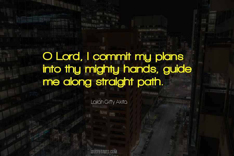 God Guide My Path Quotes #1774492