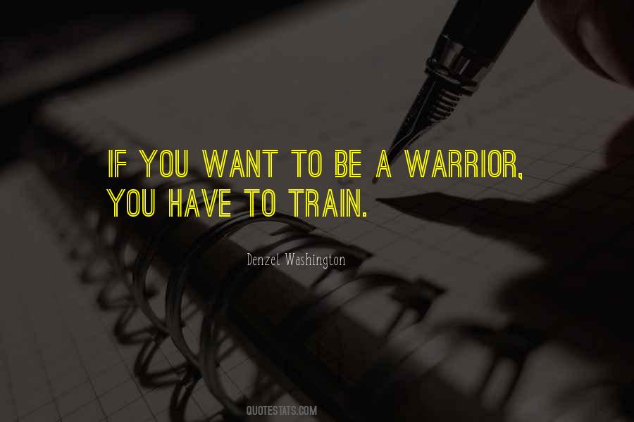 Be A Warrior Quotes #1626446