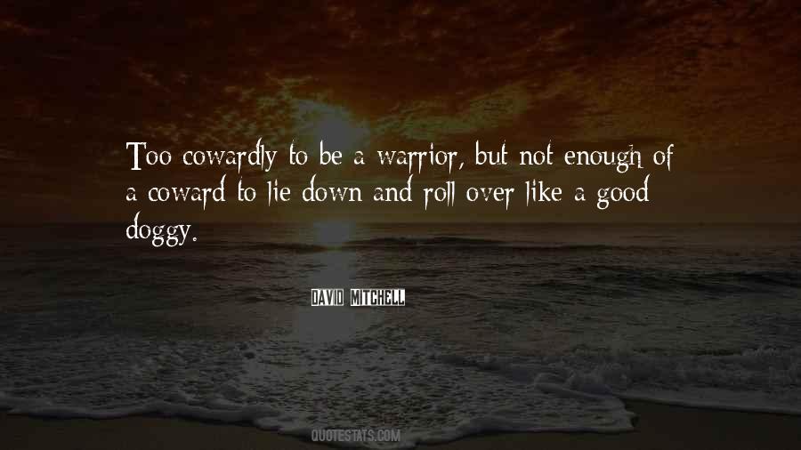 Be A Warrior Quotes #273253