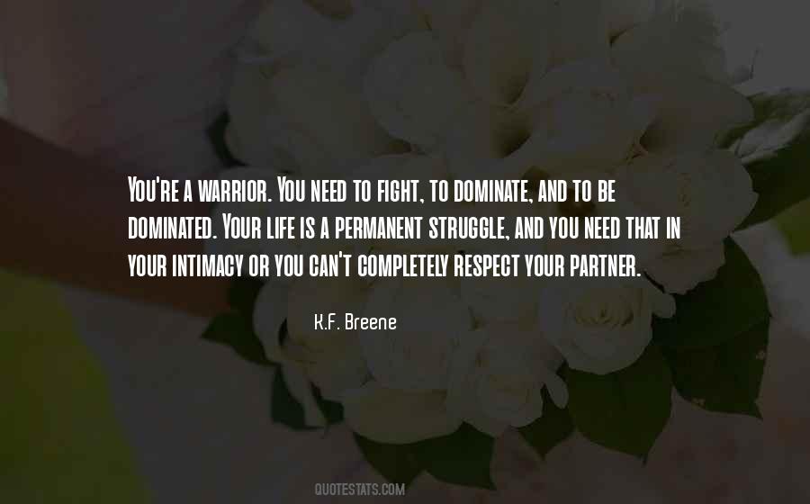 Be A Warrior Quotes #403229