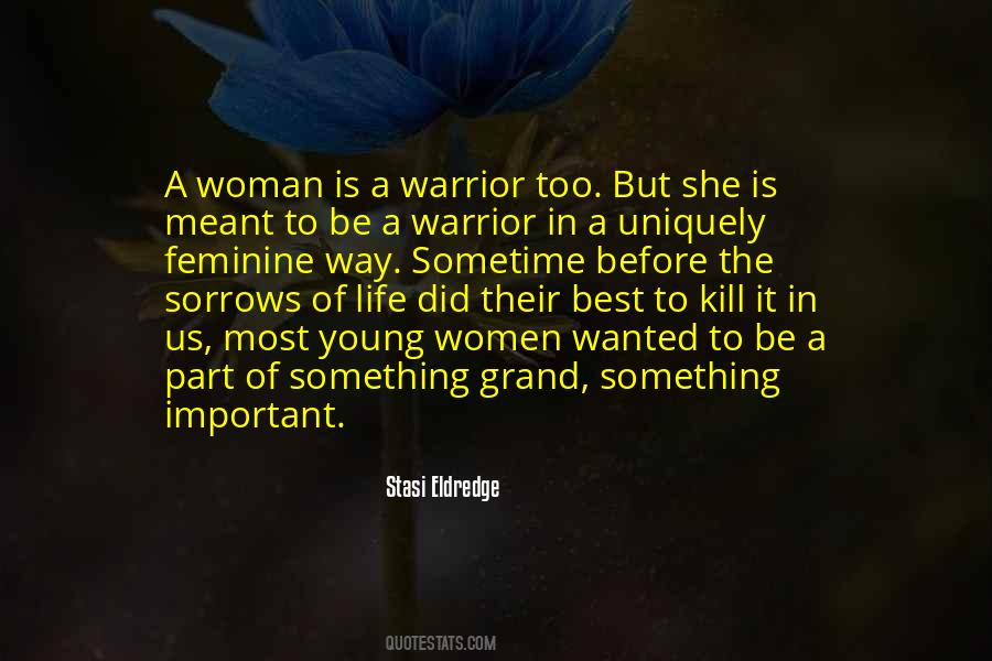 Be A Warrior Quotes #527292