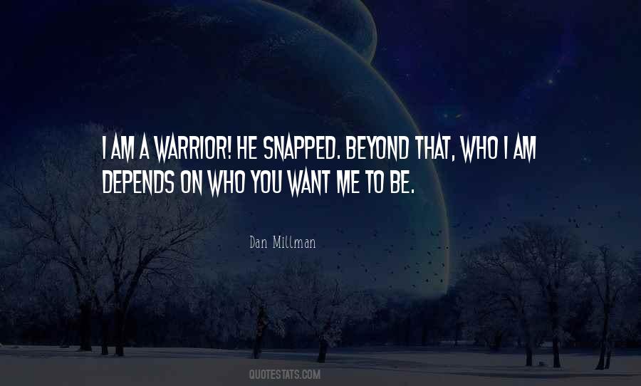 Be A Warrior Quotes #539183