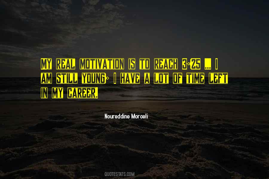 Still Young Quotes #1233875