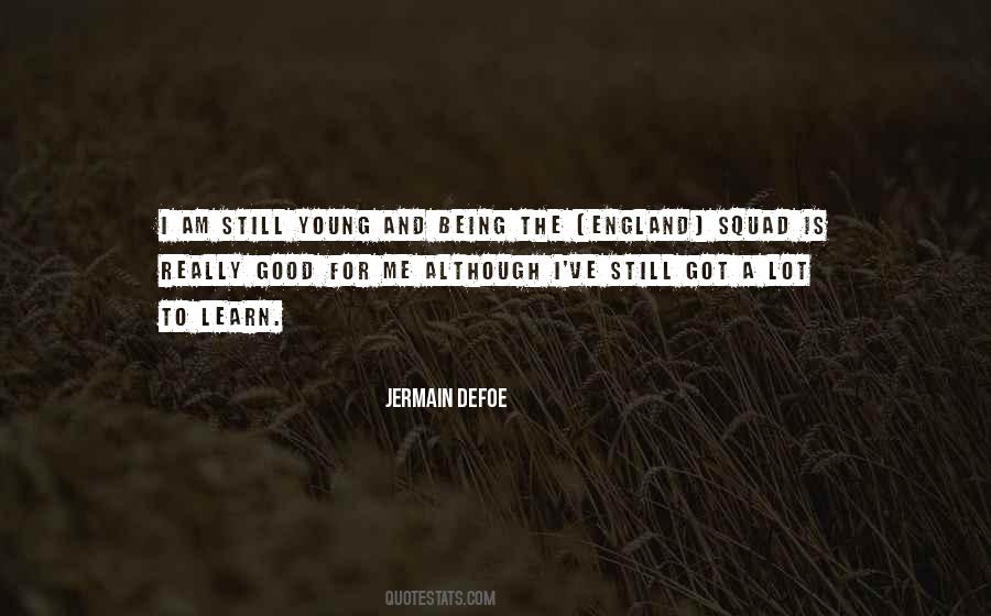 Still Young Quotes #1355070