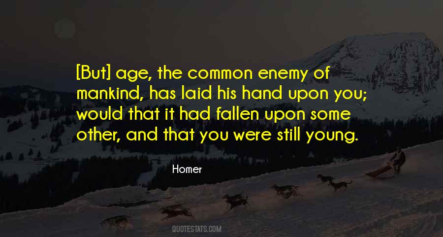 Still Young Quotes #1629901
