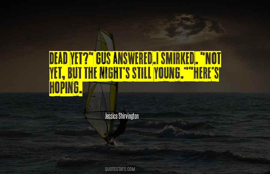 Still Young Quotes #235693
