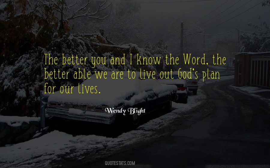 God Has A Better Plan For Me Quotes #763437