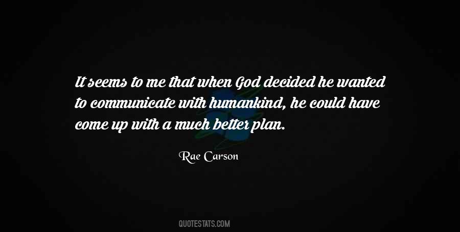God Has A Better Plan For Me Quotes #818454
