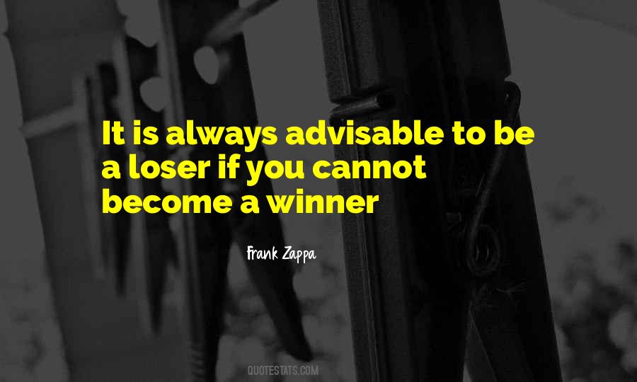 Always Be A Winner Quotes #1286924