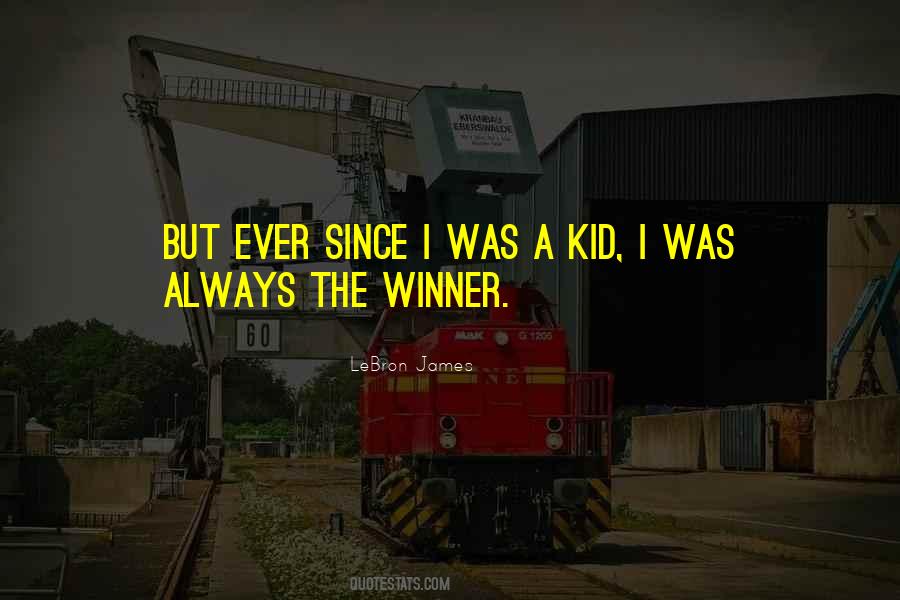 Always Be A Winner Quotes #1695076