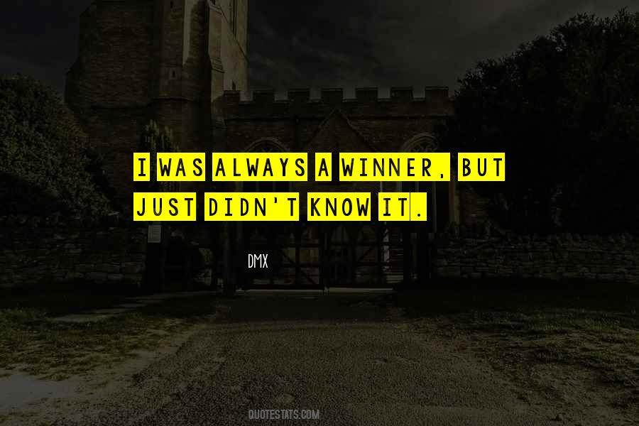 Always Be A Winner Quotes #57686