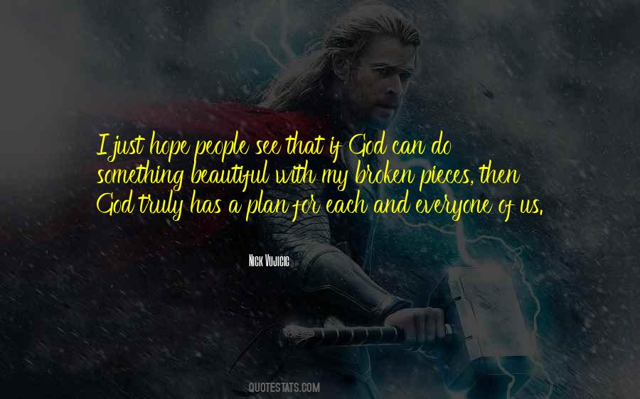 God Has A Plan For Everyone Quotes #170096