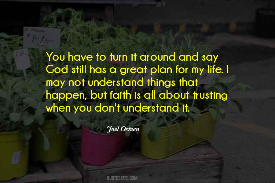 God Has A Plan For My Life Quotes #1582469